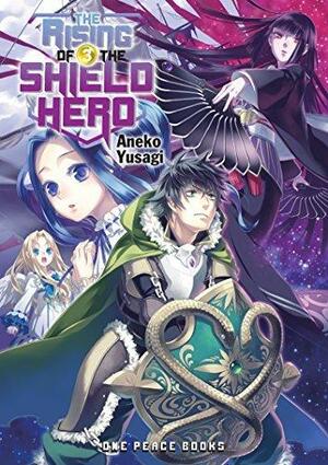 The Rising of the Shield Hero Volume 03 by Aneko Yusagi, Aneko Yusagi