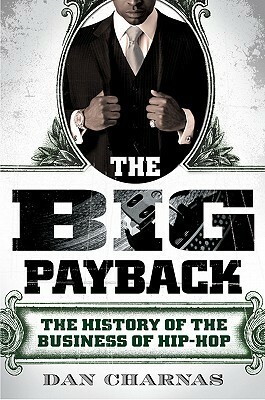The Big Payback by Dan Charnas