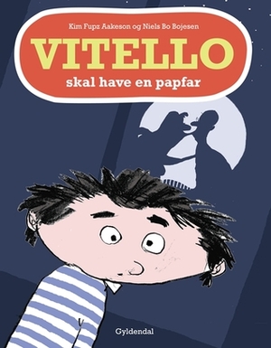 Vitello skal have en papfar by Kim Fupz Aakeson