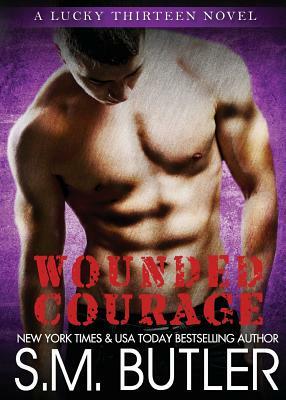 Wounded Courage by S. M. Butler