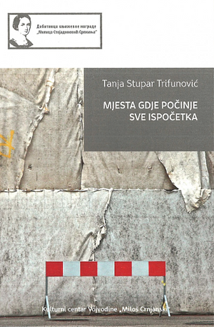 Mjesta gdje počinje sve ispočetka by Tanja Stupar Trifunović