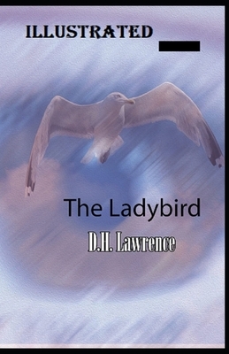 The Ladybird Illustrated by D.H. Lawrence