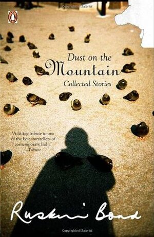 Dust on the mountain by Ruskin Bond