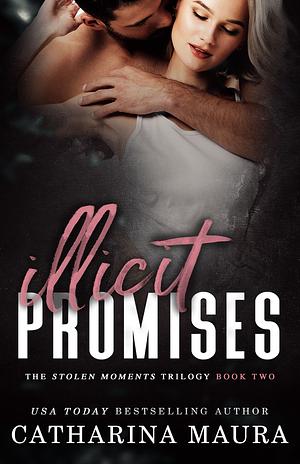 Illicit Promises by Catharina Maura