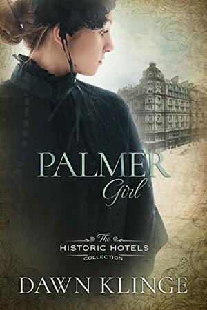 Palmer Girl by Dawn Klinge