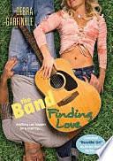 The Band: Finding Love by Debra Garfinkle