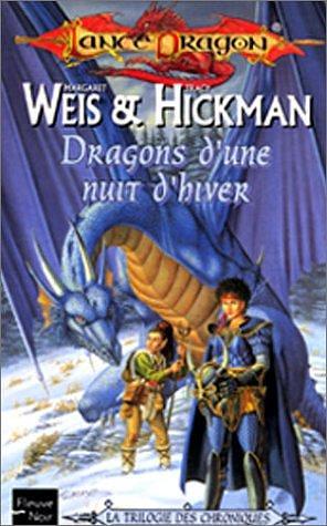 Dragons d'une nuit d'hiver by Weis, Weis