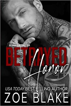 Betrayed Honor by Zoe Blake