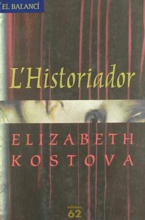 L'Historiador by Elizabeth Kostova