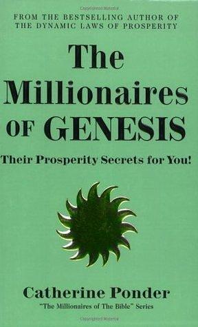 The Millionaires of Genesis: Their Prosperity Secrets for You! by Catherine Ponder, Catherine Ponder