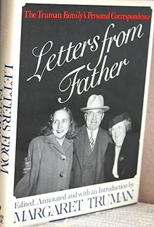 Letters from Father: The Truman Family's Personal Correspondence by Margaret Truman