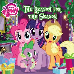 My Little Pony: The Reason for the Season by Louise Alexander