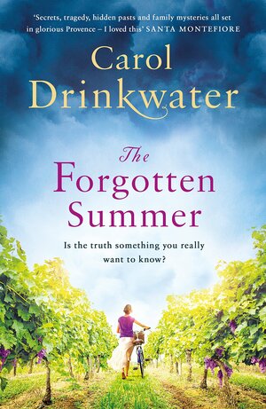 The Forgotten Summer by Carol Drinkwater