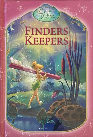 Disney Fairies: Finders Keepers by Sarah Heller