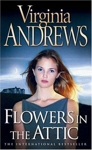 Flowers in the Attic by V.C. Andrews