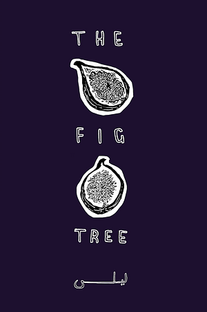 The Fig Tree by Leila Abdelrazaq
