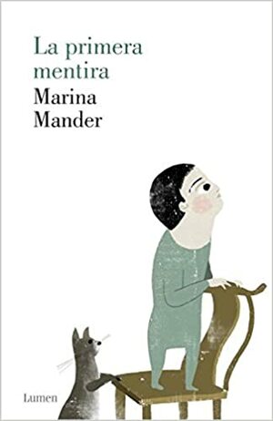 La primera mentira by Marina Mander