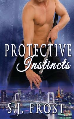 Protective Instincts by S. J. Frost