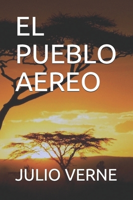 El Pueblo Aereo by Jules Verne