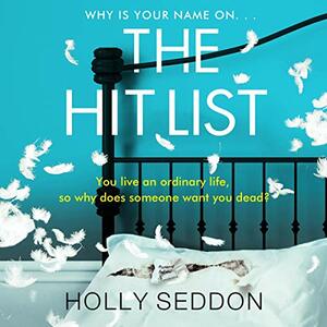 The Hit List by Holly Seddon