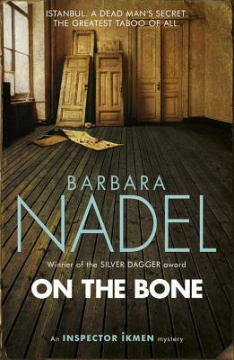 On the Bone by Barbara Nadel