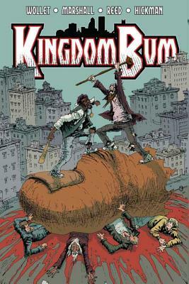 Kingdom Bum, Volume 1 by Rick Marshall, Adam Wollet