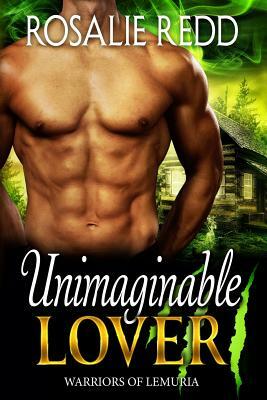 Unimaginable Lover by Rosalie Redd
