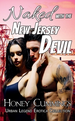 Naked with the New Jersey Devil by Honey Cummings
