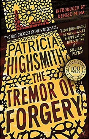 The Tremor of Forgery: A Virago Modern Classic (Virago Modern Classics) by Patricia Highsmith