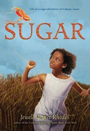 Sugar by Jewell Parker Rhodes (26-Jun-2014) Paperback by Jewell Parker Rhodes, Jewell Parker Rhodes