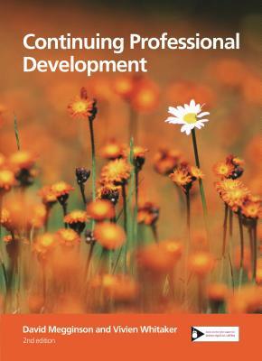 Continuing Professional Development by Vivien Whitaker, David Megginson