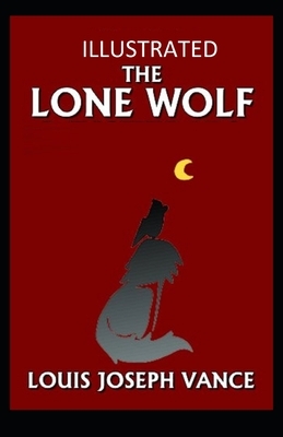 The Lone Wolf Illustrated by Louis Joseph Vance