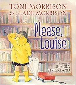O Que Me Diz, Louise? by Toni Morrison, Slade Morrison