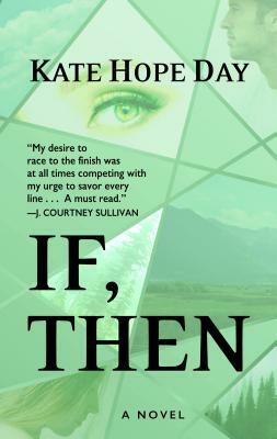 If, Then by Kate Hope Day