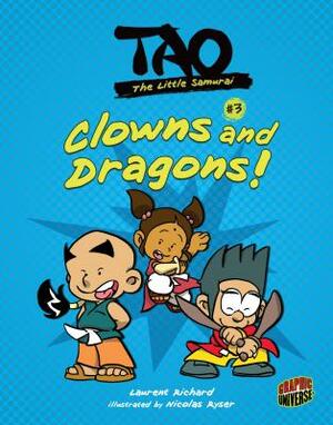 Clowns and Dragons!: Book 3 by Laurent Richard