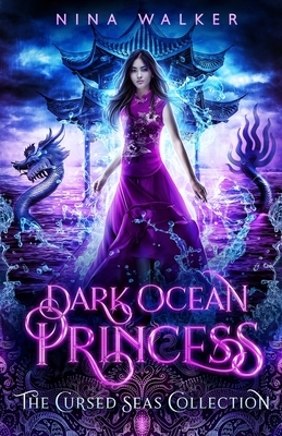 Dark Ocean Princess by Cursed Seas, Nina Walker, Charmed Legacy