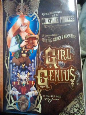 Girl Genius Vol. 5: Agatha Heterodyne & The Clockwork Princess by Phil Foglio, Phil Foglio, Kaja Foglio