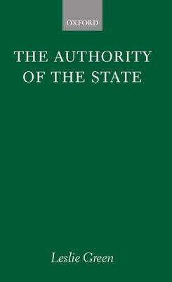 The Authority of the State by Leslie Green