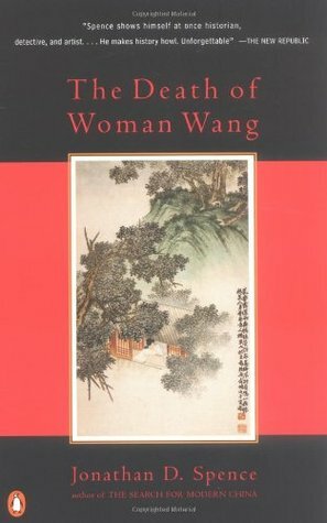 The Death of Woman Wang by Jonathan D. Spence