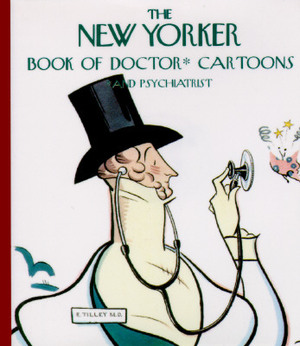 The New Yorker Book of Doctor Cartoons by The New Yorker