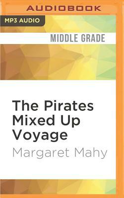 The Pirates Mixed Up Voyage by Margaret Mahy