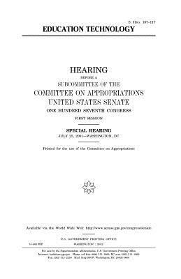 Education technology by Committee on Appropriations, United States Congress, United States Senate