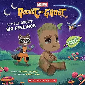 Rocket and Groot Storybook: Little Groot, Big Feelings by Wendy Tan, Kiara Valdez
