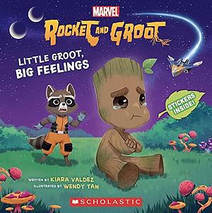 Rocket and Groot Storybook: Little Groot, Big Feelings by Kiara Valdez, Wendy Tan