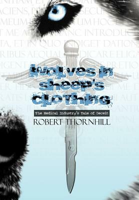 Wolves in Sheep's Clothing by Robert Thornhill