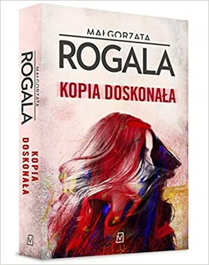 Kopia doskonała by Małgorzata Rogala