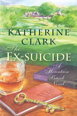 The Ex-Suicide by Katherine Clark