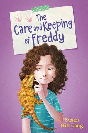 The Care and Keeping of Freddy by Susan Hill Long