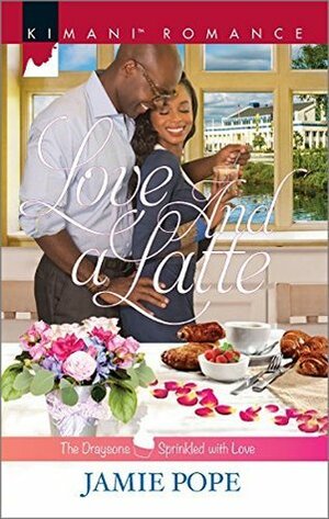 Love and a Latte by Jamie Pope