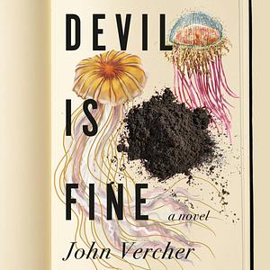 Devil Is Fine by John Vercher